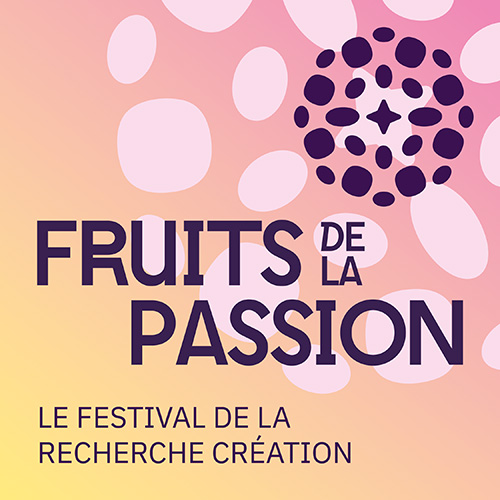 Fruits de la passion, festival de la recherche-création à l’UCLouvain